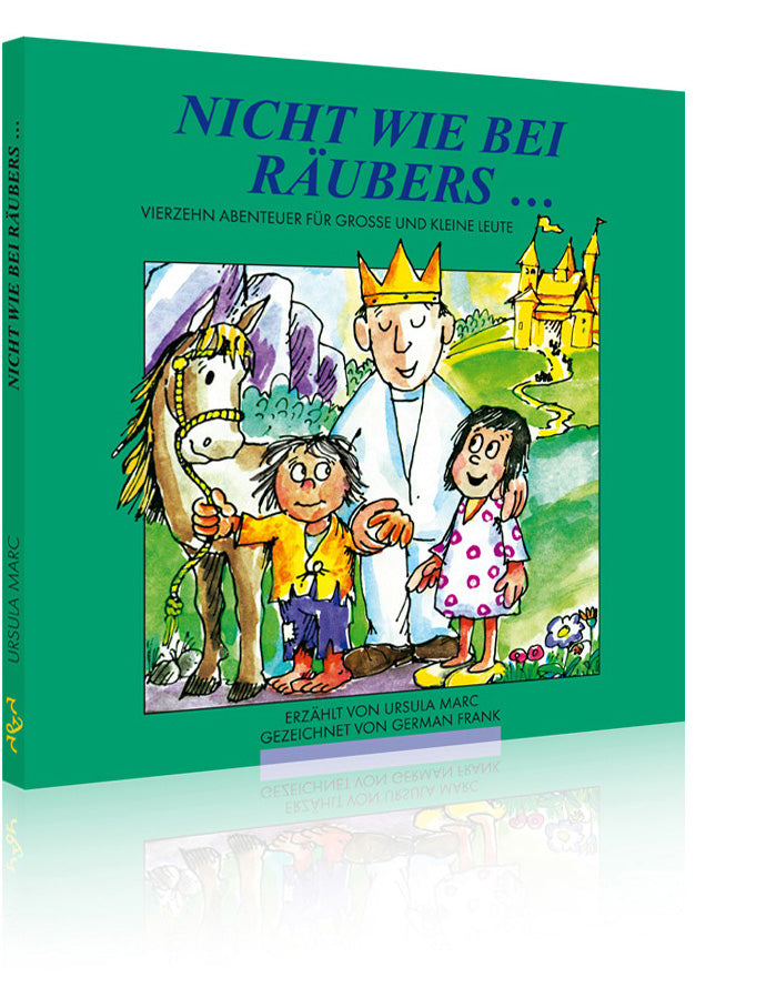 Nicht wie bei Räubers ... (Ursula Marc)