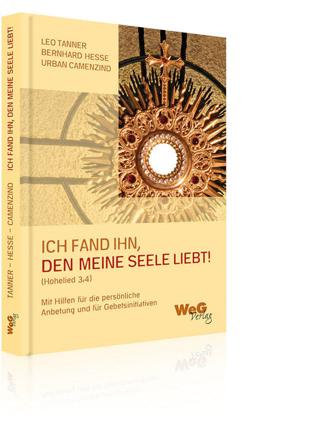 Ich fand Ihn, den meine Seele liebt (Leo Tanner, Bernhard Hesse, Urban Camenzind)