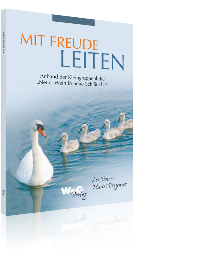 Mit Freude leiten (Leo Tanner/Marcel Bregenzer)