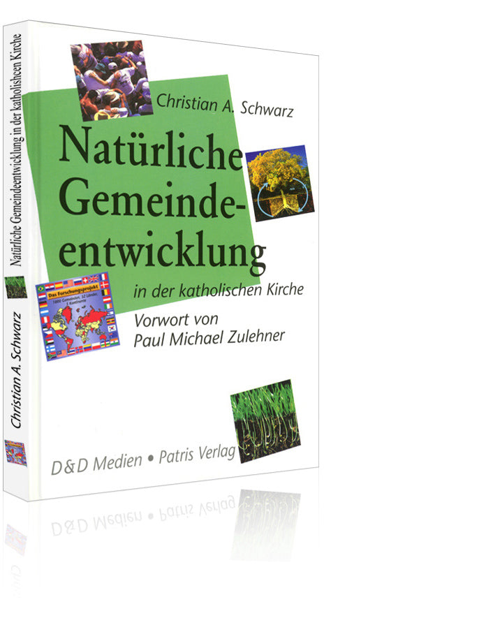 Natürliche Gemeindeentwicklung in der katholischen Kirche (Christian A. Schwarz)