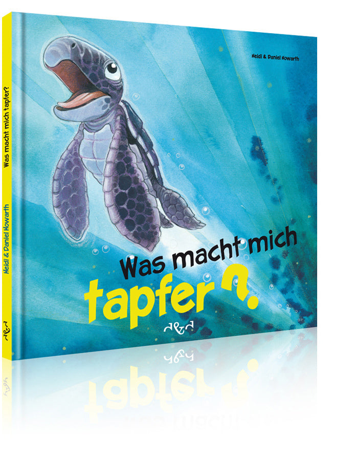 Was macht mich tapfer? (Heidi & Daniel Howarth)
