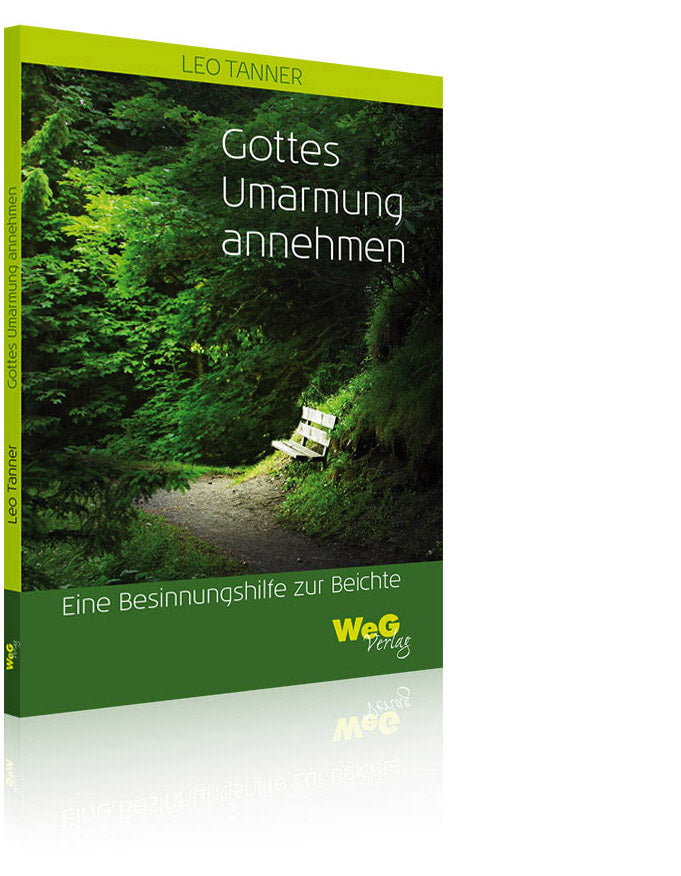 Gottes Umarmung annehmen (Leo Tanner)