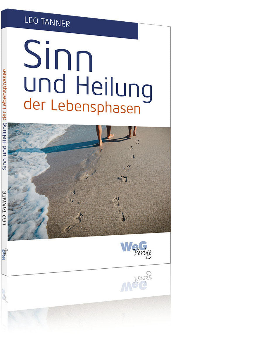 Sinn und Heilung der Lebensphasen (Leo Tanner)