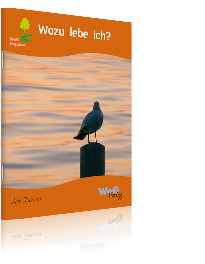 Wozu lebe ich? (Leo Tanner)